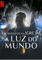 Escândalos na Igreja A Luz do Mundo