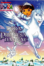 Dora a Aventureira: Dora Salva a Princesa da Neve (Dora the Explorer: Dora Saves the Snow Princess)