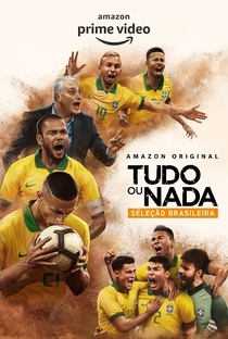 Tudo ou Nada: Seleção Brasileira - Poster / Capa / Cartaz - Oficial 1