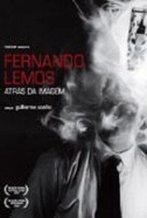Fernando Lemos - Atrás da Imagem - Poster / Capa / Cartaz - Oficial 1