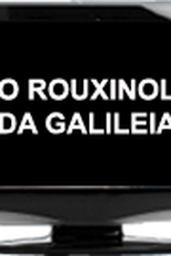 O Rouxinol da Galileia (O Rouxinol da Galiléia)