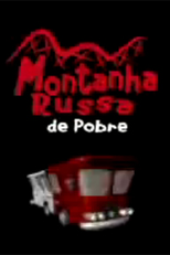 Montanha-Russa de Pobre (Montanha-Russa de Pobre)