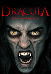 Drácula: Ele Ainda Está Vivo (Dracula: The Original Living Vampire 2022)