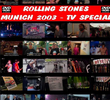 Rolling Stones - Munich TV Special 2003