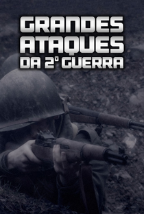 Grandes Ataques da 2ª Guerra - Poster / Capa / Cartaz - Oficial 1