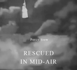 Rescued in Mid-Air