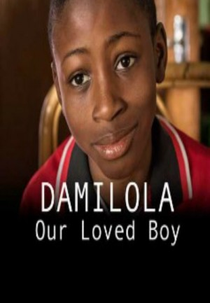 Damilola, Our Loved Boy (Damilola, Our Loved Boy)