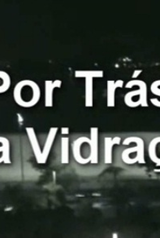 Poster 1 de Curta Por Trás da Vidraça (2008)