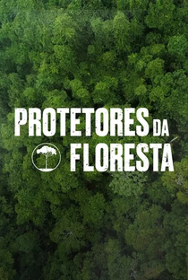 Protetores da Floresta - Poster / Capa / Cartaz - Oficial 1