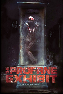 The Profane Exhibit - Poster / Capa / Cartaz - Oficial 1