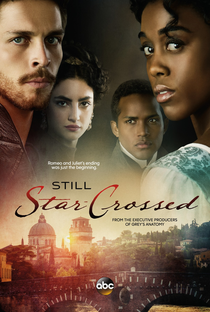 Still Star-Crossed (1ª Temporada) - Poster / Capa / Cartaz - Oficial 1