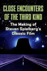The Making of ‘Close Encounters of the Third Kind’ (The Making of 'Close Encounters of the Third Kind')