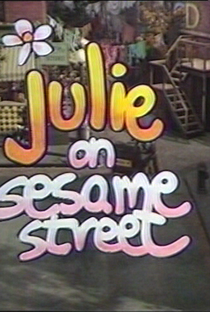 Julie on Sesame Street - Poster / Capa / Cartaz - Oficial 1