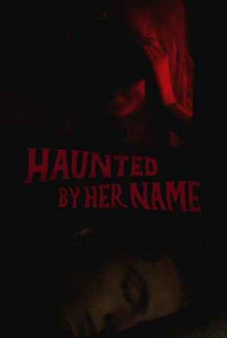Poster 1 de Filme Haunted by Her Name (2024)