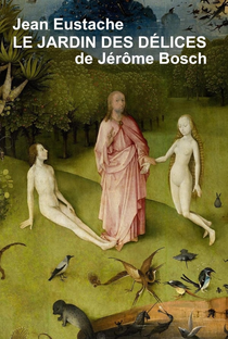 Le jardin des délices de Jérôme Bosch - Poster / Capa / Cartaz - Oficial 1