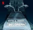 Myth & Mogul: John DeLorean