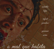O Mal que Habita