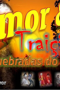 Amor e Traição Nas Quebradas do Sertão - Poster / Capa / Cartaz - Oficial 1