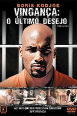 Vingança - O Último Desejo (Doing Hard Time)