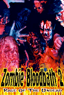 Zombie Bloodbath 2: Rage of the Undead - Poster / Capa / Cartaz - Oficial 2
