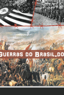 Guerras do Brasil.Doc - Poster / Capa / Cartaz - Oficial 1