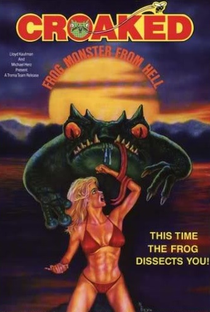 Croaked: Frog Monster from Hell - Poster / Capa / Cartaz - Oficial 1