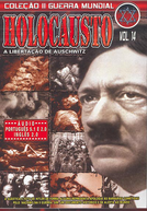 Holocausto:  A Libertação de Auschwitz