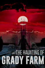 The Haunting of Grady Farm (The Haunting of Grady Farm)