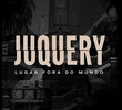 Juquery – Lugar Fora do Mundo