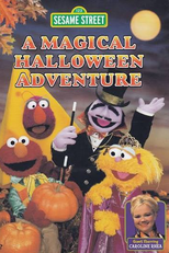 Sesame Street: A Magical Halloween Adventure (Sesame Street: A Magical Halloween Adventure)