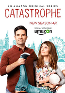Catastrophe: Sem Compromisso (2ª Temporada)