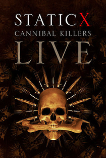 Static-X: Cannibal Killers Live - Poster / Capa / Cartaz - Oficial 1