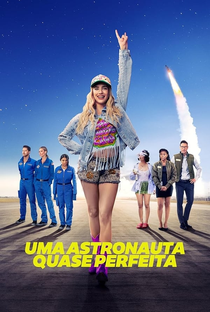 Uma Astronauta Quase Perfeita - Poster / Capa / Cartaz - Oficial 2