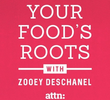 Your Food's Roots