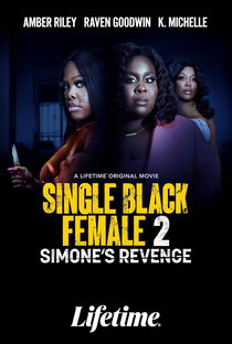 Single Black Female 2: Simone's Revenge - Poster / Capa / Cartaz - Oficial 1