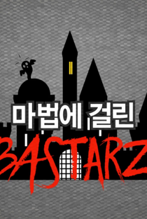 Enchanted BASTARZ - Poster / Capa / Cartaz - Oficial 1