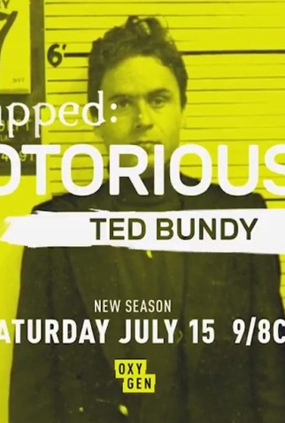Poster 1 de Filme Snapped: Notorious - Ted Bundy (2018)