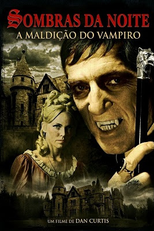 Sombras da Noite - A Maldição do Vampiro (Dark Shadows: The Vampire Curse)