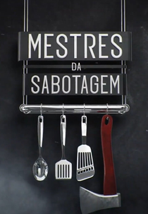 Mestres da Sabotagem: Brasil (1ª Temporada) (Cutthroat Kitchen)
