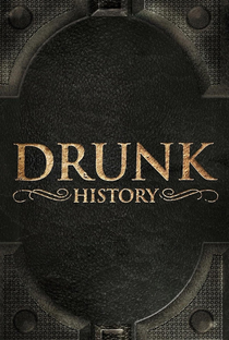 O Lado Embriagado da História (2ª Temporada) - Poster / Capa / Cartaz - Oficial 1