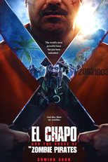 El Chapo and the Curse of the Pirate Zombies (El Chapo and the Curse of the Pirate Zombies)