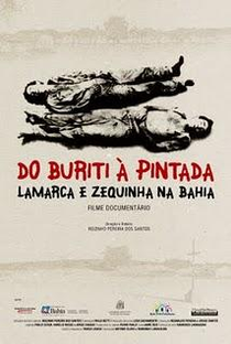 Do Buriti à Pintada Lamarca e Zequinha na Bahia - Poster / Capa / Cartaz - Oficial 1