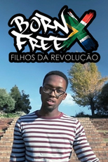 Born Free - Filhos da Revolução (Born Free - Filhos da Revolução)