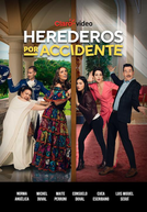 Herdeiros por Acaso (Herederos por Accidente (Season 01))