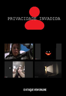 Privacidade Invadida (Privacidade Invadida)