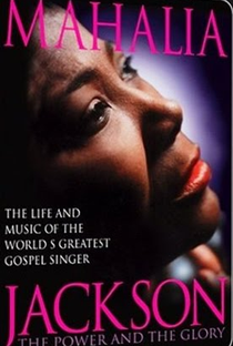 Mahalia Jackson: The Power and The Glory - Poster / Capa / Cartaz - Oficial 1