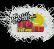 The Drunk and On Drugs Happy Funtime Hour