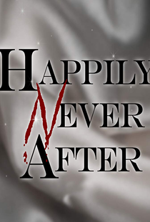 Happily Never After (1ª Temporada) - Poster / Capa / Cartaz - Oficial 1