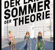 THE LONG SUMMER OF THEORY