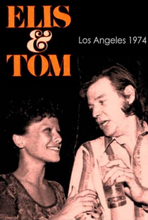 Elis & Tom - Los Angeles, 1974 - Poster / Capa / Cartaz - Oficial 1